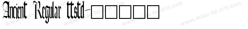 Ancient Regular ttstd字体转换